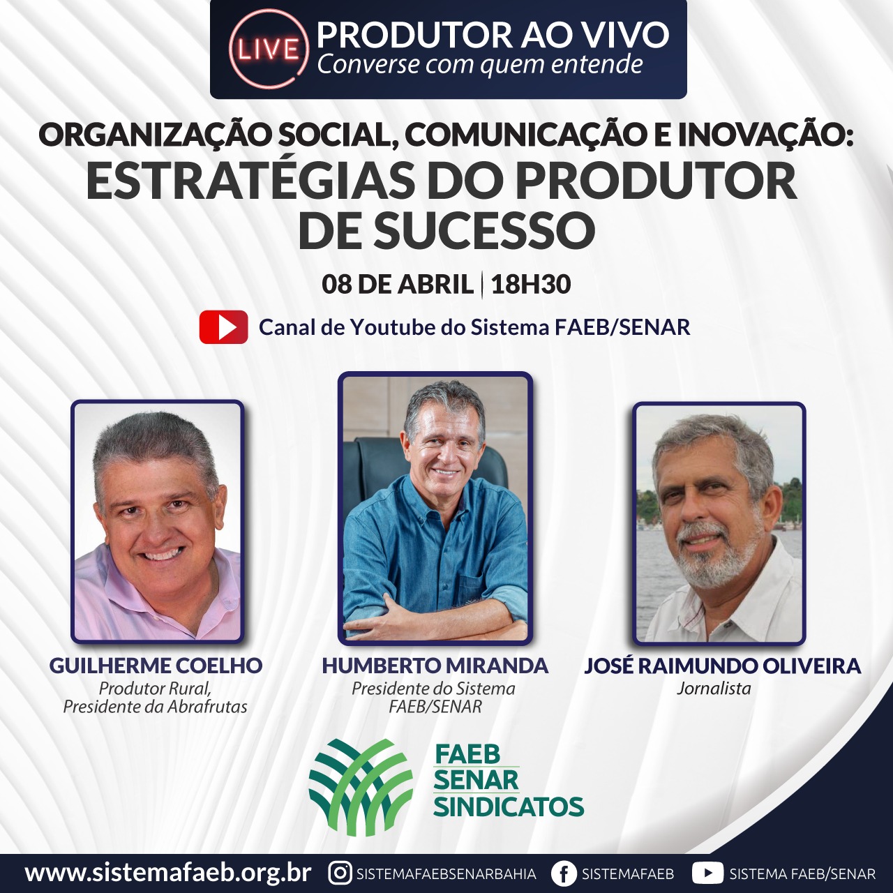 Produtor ao Vivo - Com o tema "Organização Social, Comunicação e Inovação: estratégias do Produtor de Sucesso", 08/04, 18:30h